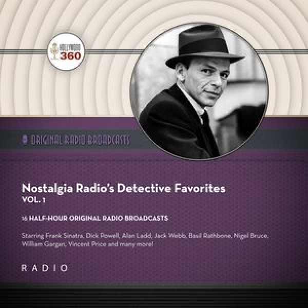 Nostalgia Radio's Detective Favorites, Vol. 1 Adapted ed.