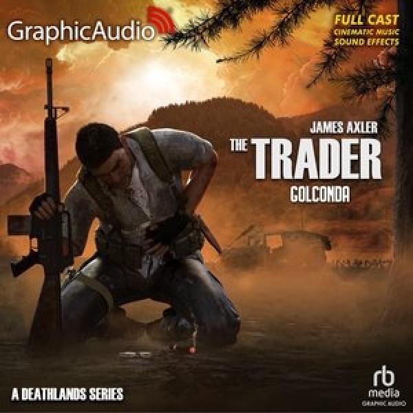 Golconda [ Dramatized Adaptation]: The Trader 2 Adapted ed.
