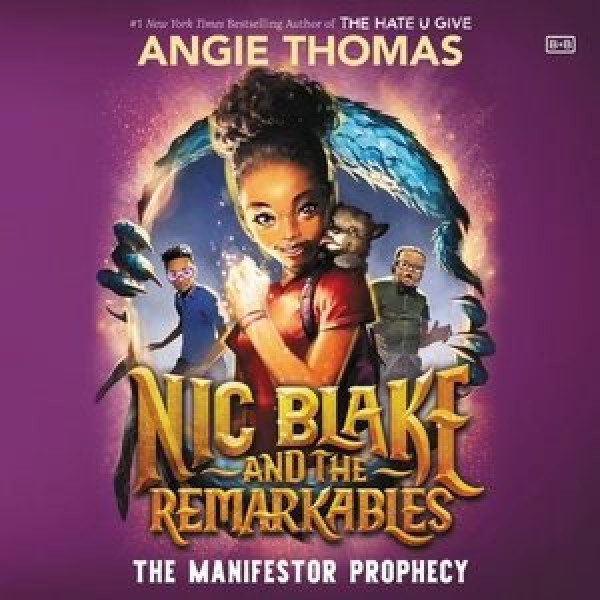 Nic Blake and the Remarkables: The Manifestor Prophecy Library Edition