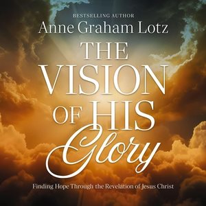 Vision of His Glory Lib/E Library Edition