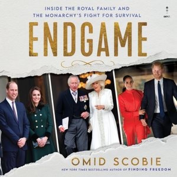 Endgame: Inside the Royal Family and the Monarchy's Fight for Survival Library Edition