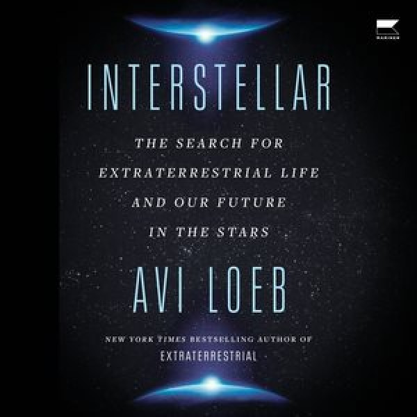 Interstellar: The Search for Extraterrestrial Life and Our Future in the Stars Library Edition