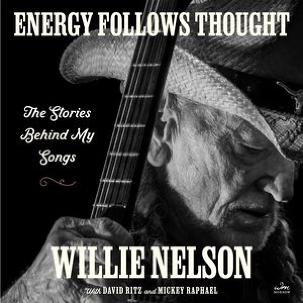 Energy Follows Thought: The Stories Behind My Songs Library Edition