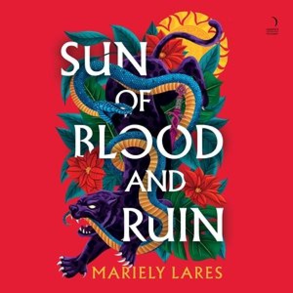 Sun of Blood and Ruin Library Edition