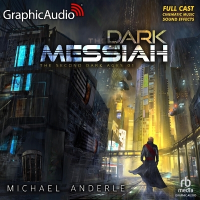 Dark Messiah [ Dramatized Adaptation]: The Second Dark Ages 1 Adapted ed.
