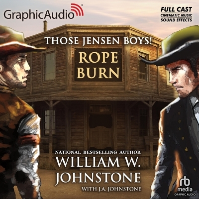 Rope Burn [ Dramatized Adaptation]: Those Jensen Boys! 5 Adapted ed.