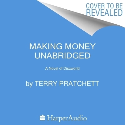 Making Money: A Discworld Novel