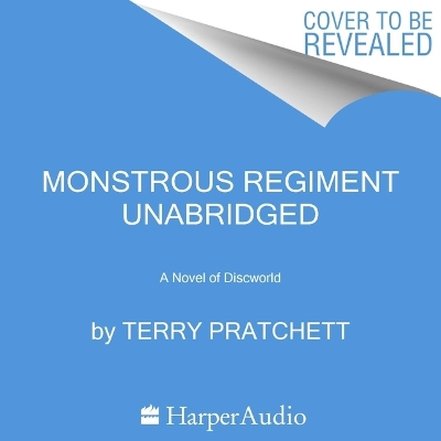Monstrous Regiment: A Discworld Novel