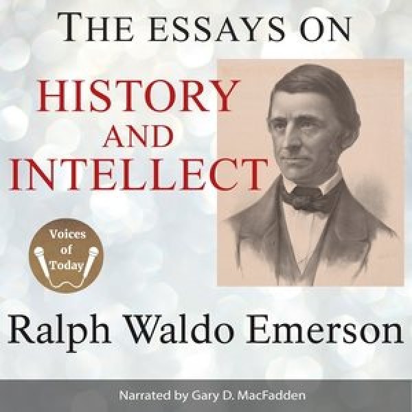 Essays on History and Intellect Lib/E Library Edition