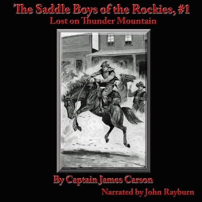 Saddle Boys of the Rockies: Lost on Thunder Mountain