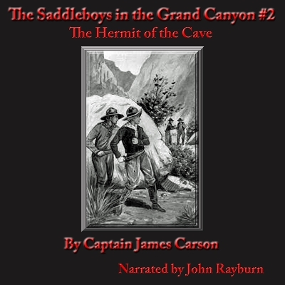 Saddle Boys in the Grand Canyon: The Hermit of the Cave