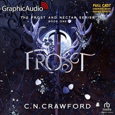 Frost [ Dramatized Adaptation]: Frost Nectar 1 Adapted ed.