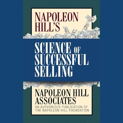 Napoleon Hill's Science of Successful Selling Unabridged edition