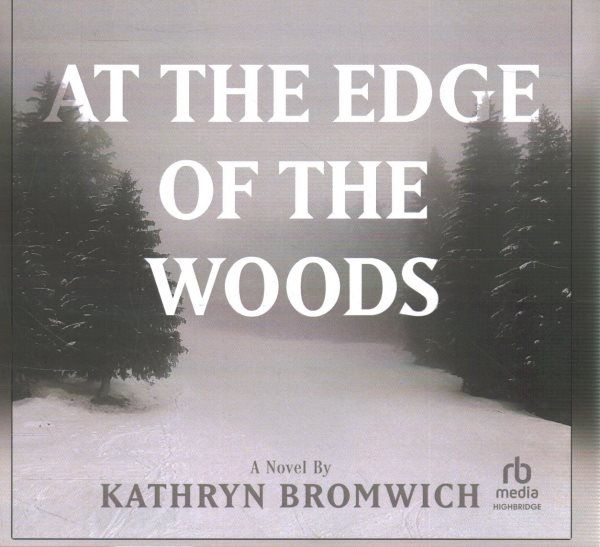 At the Edge of the Woods Library Edition