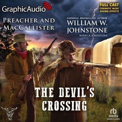 Devil's Crossing [ Dramatized Adaptation]: Preacher and Maccallister 4 Adapted ed.