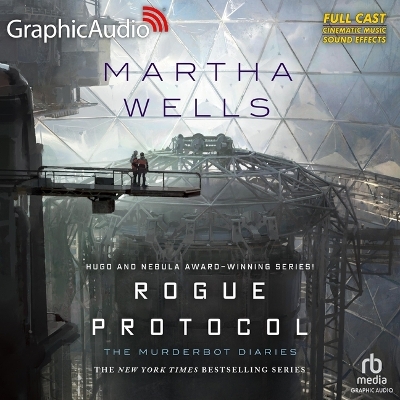 Rogue Protocol [ Dramatized Adaptation]: The Murderbot Diaries 3 Adapted ed.