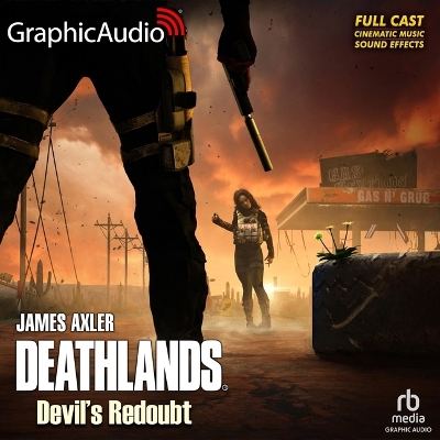 Devil's Redoubt [ Dramatized Adaptation]: Deathlands 150 Adapted ed.