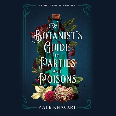Botanist's Guide to Parties and Poisons