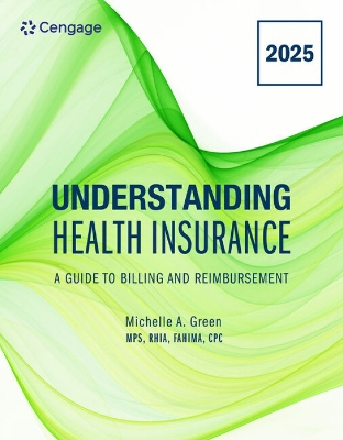 Understanding Health Insurance: A Guide to Billing and Reimbursement, 2025  Edition 20th edition