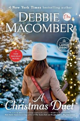 Christmas Duet: A Novel Large type / large print edition