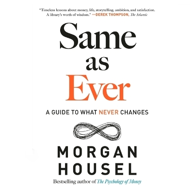 Same as Ever: A Guide to What Never Changes Unabridged edition