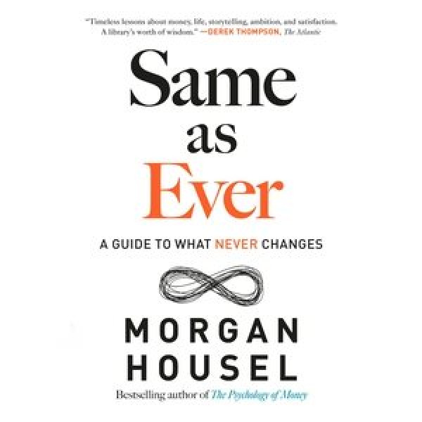 Same as Ever: A Guide to What Never Changes Library Edition