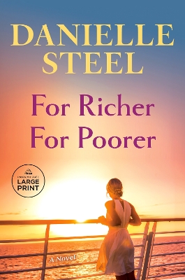 For Richer For Poorer: A Novel Large type / large print edition