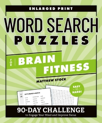 Word Search Puzzles for Brain Fitness: 90-Day Challenge to Engage Your Mind and Improve Focus