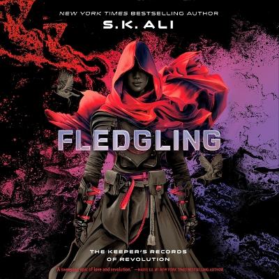 Fledgling: The Keeper's Records of Revolution Unabridged edition