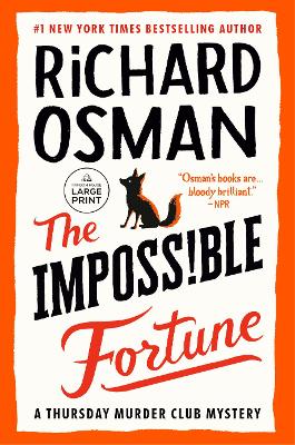 Impossible Fortune: A Thursday Murder Club Mystery Large type / large print edition