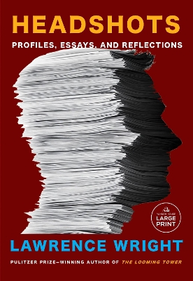 Headshots: Profiles, Essays, and Reflections Large type / large print edition