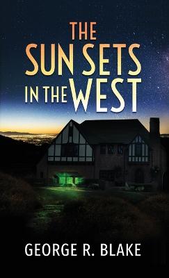 Sun Sets In The West