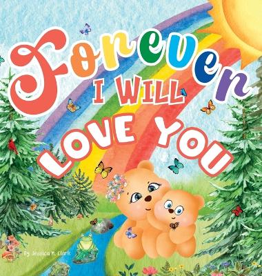Forever, I Will Love You Large type / large print edition