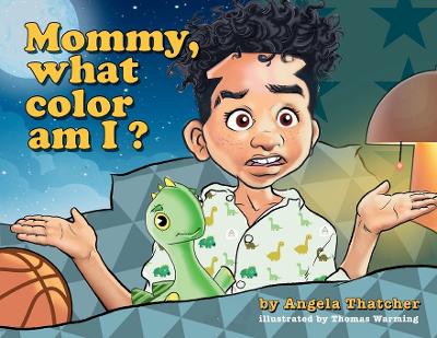 Mommy, what color am I? Large type / large print edition