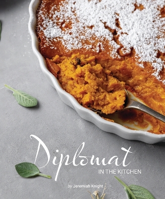 Diplomat in the Kitchen