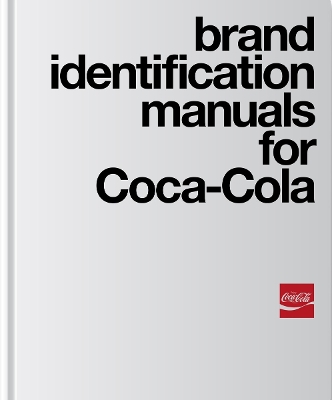 Brand Identification Manuals for Coca-Cola: 1969-1979