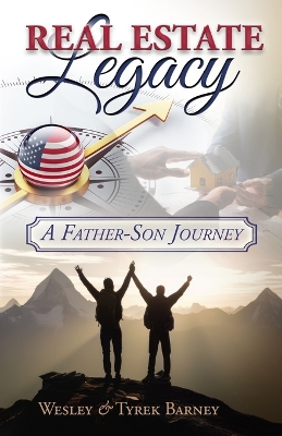 Real Estate Legacy: A Father-Son Journey