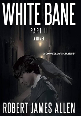 White Bane Part II A Novel