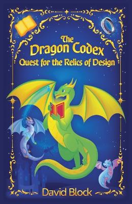 Dragon Codex: Quest for the Relics of Design