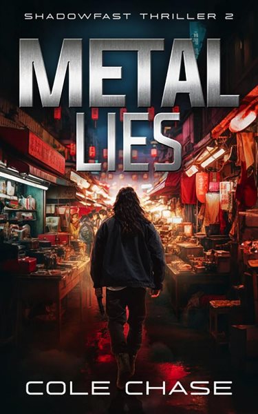 Metal Lies: Shadowfast Action Thriller, #2