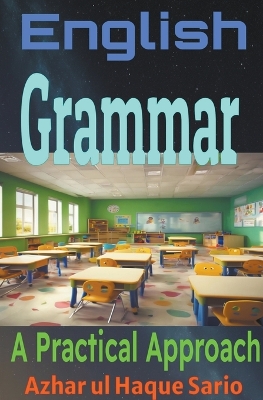 English Grammar: A Practical Approach