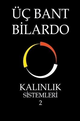Üç Bant Bilardo - Kalınlık Sistemleri 2