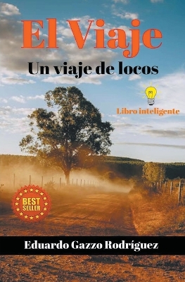 Viaje. Un viaje de Locos