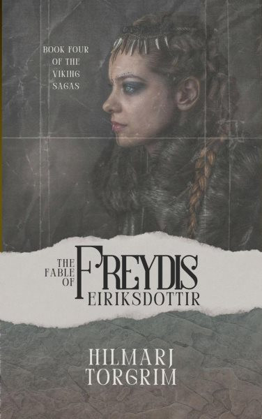 Fable of Freydis Eiriksdottir: Viking Sagas, #4