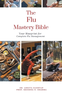 Flu Mastery Bible: Your Blueprint for Complete Flu Management