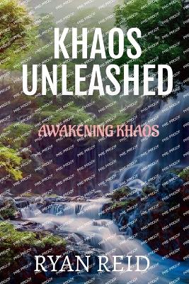Khaos Unleashed: Awakening Khaos