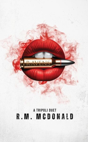 Ravens: A Tripoli Duet, #1