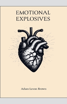 Emotional Explosives