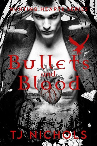 Bullets and Blood: Hunting Hearts, #1