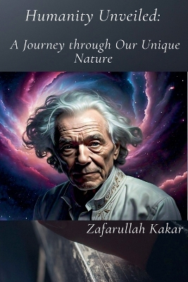 Humanity: A Journey through Our Unique Nature